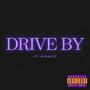 Drive By (with KFonzzy) (feat. KFonzzy) [Explicit]