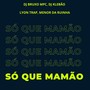 Só que mamão (Explicit)