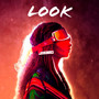 Look (Explicit)