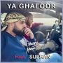 Ya Ghafoor (feat. Subhan)