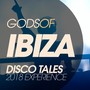 GODS OF IBIZA DISCO TALES 2018 EXPERIENCE