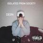 Isolated From Society (Explicit)