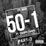 50-1, Pt. 2 (feat. Gwapo Chapo) [Explicit]