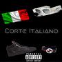 Corte Italiano (Explicit)