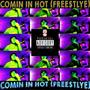 COMIN IN HOT (FREESTYLE) [Explicit]