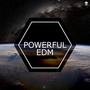 Powerful EDM