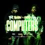 Computers (feat. Gwala) [Explicit]