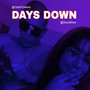 Days Down (Explicit)