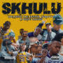 Skhulu (feat. Lowfeye, BhutLegend & Progresyv_CPT) [Explicit]