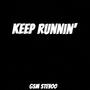 Keep Runnin' (Explicit)