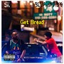 Get Bread (Explicit)