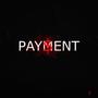 Payment (feat. Edm6nd) [Explicit]