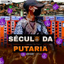 Século Da Putaria (Explicit)