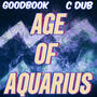 AGE OF AQUARIUS (Explicit)