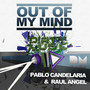 Out Of My Mind (Feat. Raul Angel) [Especial]