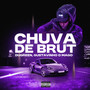 Chuva De Brut (Explicit)