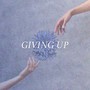 Giving Up