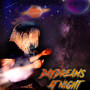 Daydreams At Night (Explicit)