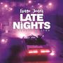 Late Nights (Explicit)