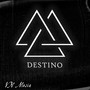 Destino (Explicit)