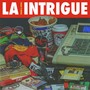 LA INTRIGUE (Explicit)