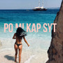 Po Mi Kap Syt (Explicit)