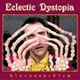 Eclectic Dystopia (Explicit)