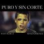 PURO Y SIN CORTE (feat. ManuGimenez) [Explicit]