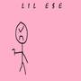 Lil Ese (Explicit)