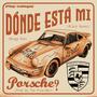 Donde esta mi Porsche? (feat. Musgo one) [Explicit]