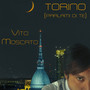 Torino (parlami di te prod by Maximo Music)