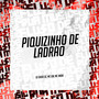 Piquizinho de Ladrão (Explicit)