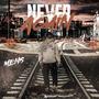 NEVER AGAIN (EP) [Explicit]