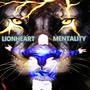 Lionheart Mentality (Explicit)