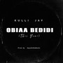 Obiaa Bedidi (This Year)