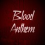 Blood Anthem (Remastered)