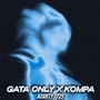 Gata Only X Kompa