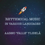 Rhythmical music in various languages
