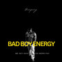 Bad Boy Energy (Explicit)