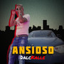 Ansioso (Explicit)