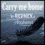 Carry Me Home