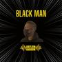 Black Man (Explicit)