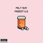 Felt Sum Freestyle (Explicit)