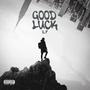 Good Luck EP (Explicit)