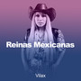 Reinas Mexicanas (Explicit)
