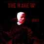 THE WAKE UP ep (Explicit)