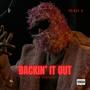 Backin' It Out (Explicit)