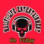 Ke Friday (feat. Loony-G & DaLinzo)