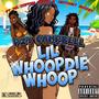 LiL WHOOPDiE WHOOP (feat. Mz. Coffee Beanz) [Explicit]