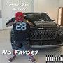 No Favors (Explicit)